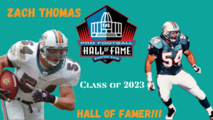Zach Thomas, Hall of Fame, Class of 2023 