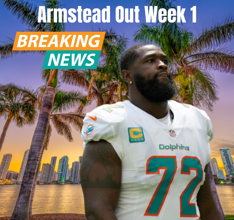 Armstead out of the Miami Dolphins 1st game. Terron, Thirsty