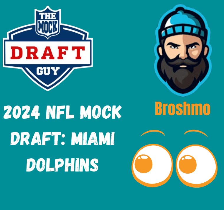 Miami Dolphins, the mock draft guy, 2024